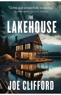 Coperta cărții 'The Lakehouse - Joe Clifford'