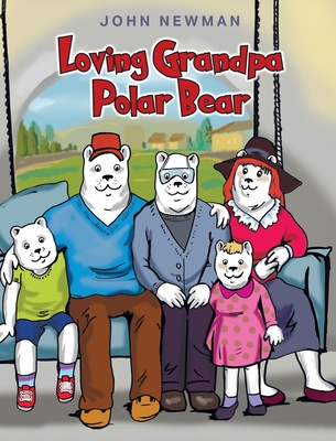Loving Grandpa Polar Bear - John Newman
