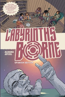 Coperta cărții 'Labyrinths Borne: Spanish Edition - Frederick Luis Aldama'