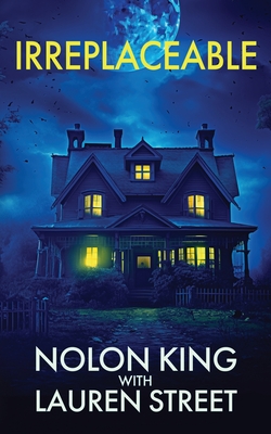 Irreplaceable - Nolon King