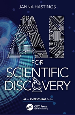 AI for Scientific Discovery - Janna Hastings