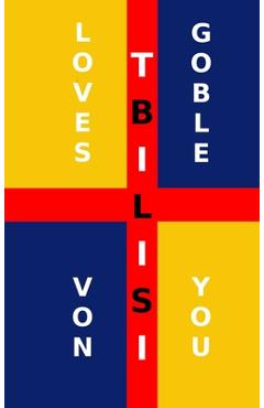 Coperta cărții 'Tbilisi Loves You - Brant Von Goble'