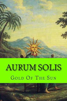 Coperta cărții 'Aurum Solis: Gold Of The Sun - Steven School'