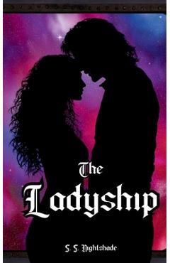 Coperta cărții 'The Ladyship - S. S. Nightshade'