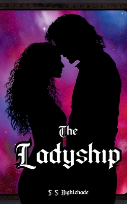 Coperta cărții 'The Ladyship - S. S. Nightshade'