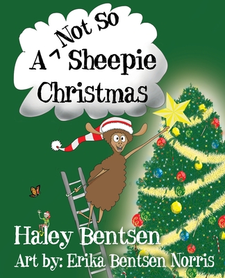 A Not So Sheepie Christmas - Haley Bentsen