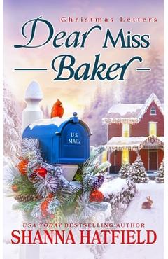 Coperta cărții 'Dear Miss Baker: A Sweet Small-Town Holiday Romance - Shanna Hatfield'