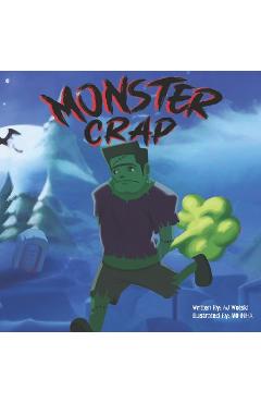 Poza produsului Monster Crap: The Funny Halloween Fart and Poop Book for Children - Aj Wolski