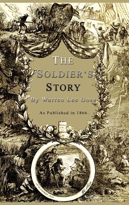 The Soldier's Story - Warren Lee Goss