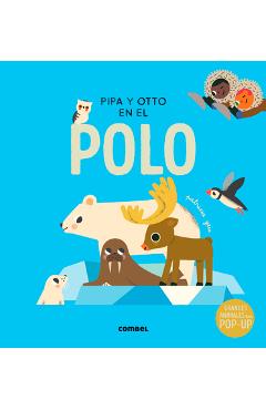 Coperta cărții 'Pipa Y Otto En El Polo / Pipa and Otto in the South Pole: Volume 5 - Patricia Geis'