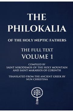 Coperta cărții 'The Philokalia Volume 1 - Saint Nikodemos Of The Holy Mountain'