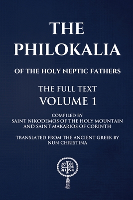 Coperta cărții 'The Philokalia Volume 1 - Saint Nikodemos Of The Holy Mountain'