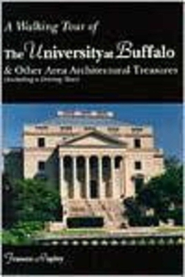 A Walking Tour of the University at Buffalo - Frances Rupley