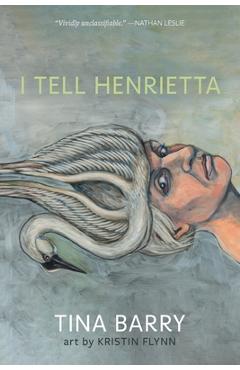 Coperta cărții 'I Tell Henrietta - Tina Barry'