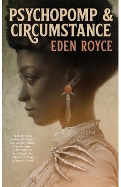 Poza produsului Psychopomp & Circumstance - Eden Royce