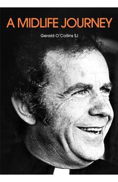 Coperta cărții 'A Midlife Journey - Gerald O'collins Sj'