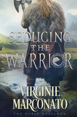 Seducing the Warrior - Virginie Marconato