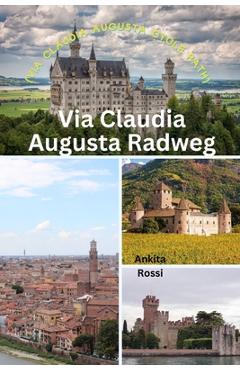Poza produsului Via Claudia Augusta Radweg (Via Claudia Augusta Cycle Path) - Ankita Rossi