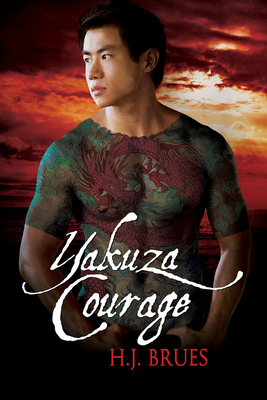 Yakuza Courage - H. J. Brues