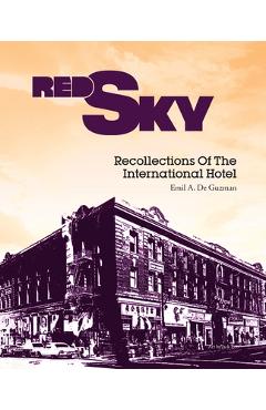 Poza produsului Red Sky: Recollections of the International Hotel - Emil A. De Guzman