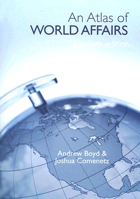 An Atlas of World Affairs - Andrew Boyd