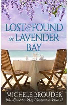 Coperta cărții 'Lost and Found in Lavender Bay (The Lavender Bay Chronicles, Book 2) - Michele Brouder'