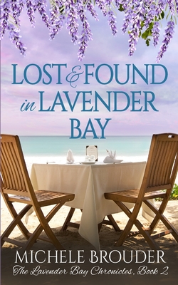 Coperta cărții 'Lost and Found in Lavender Bay (The Lavender Bay Chronicles, Book 2) - Michele Brouder'