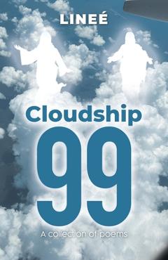 Cloudship 99: A collection of poems -