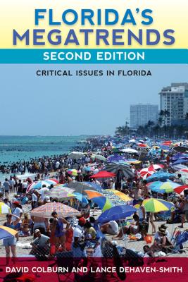 Florida's Megatrends: Critical Issues in Florida - David R. Colburn