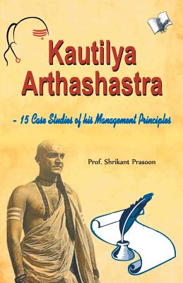Kautilya Arthashastra - Shrikant Prof Prasoon