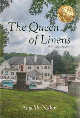 Coperta cărții 'The Queen of Linens: A Greek Tragedy - Angeliki Nakos'