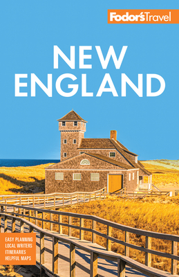 Fodor's New England: With the Best Fall Foliage Drives, Scenic Road Trips & Acadia National Park - 