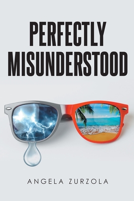 Coperta cărții 'Perfectly Misunderstood - Angela Zurzola'