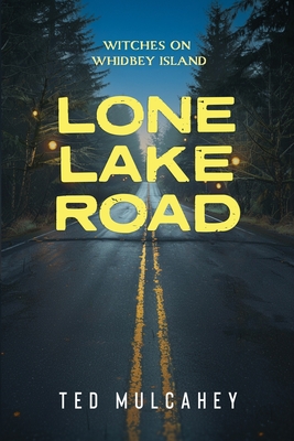 Lone Lake Road - Ted Mulcahey