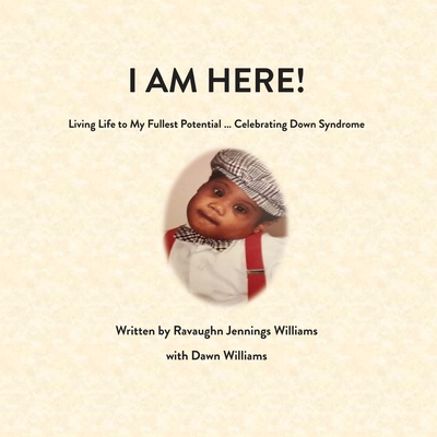 I Am Here! - Ravaughn Williams