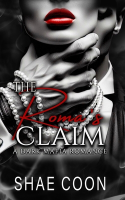 The Roma's Claim - Shae Coon