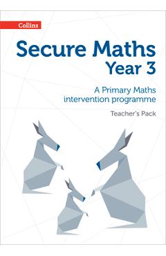 Secure Year 3 Maths Teacher's Pack: A Primary Maths intervention programme