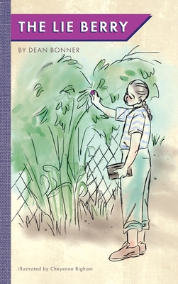 The Lie Berry - Dean Bonner