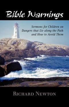 Coperta cărții 'Bible Warnings: Sermons to Children - Richard Newton'