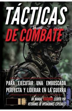 Coperta cărții 'Tácticas de combate: Un manual ilustrado - Matthew Luke'