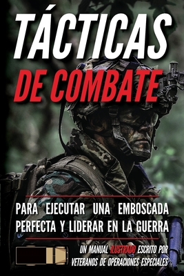 Coperta cărții 'Tácticas de combate: Un manual ilustrado - Matthew Luke'