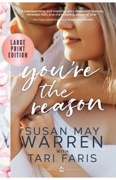 Poza produsului You're the Reason: A Heritage Novel LARGE PRINT Edition - Tari Faris