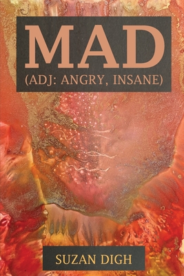 Mad (adj. angry, insane) - Suzan Digh