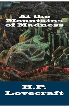 Coperta cărții 'At the Mountains of Madness - H. P. Lovecraft'