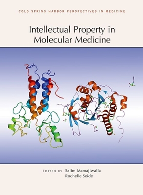 Coperta cărții 'Intellectual Property in Molecular Medicine - Salim Mamajiwalla'