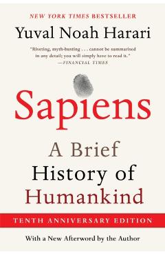 Coperta cărții 'Sapiens [Tenth Anniversary Ed]: A Brief History of Humankind - Yuval Noah Harari'