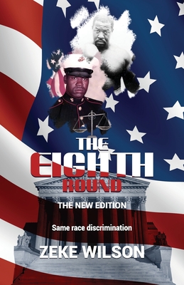 The Eighth Round, The New Edition - Zeke Wilson