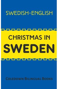 Coperta cărții 'Christmas in Sweden: Swedish-English - Coledown Bilingual Books'