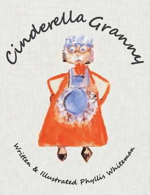 Cinderella Granny - Phyllis Whiteman