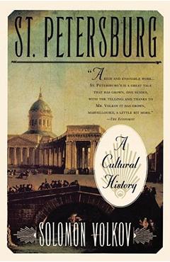 Coperta cărții 'St. Petersburg: A Cultural History - Solomon Volkov'